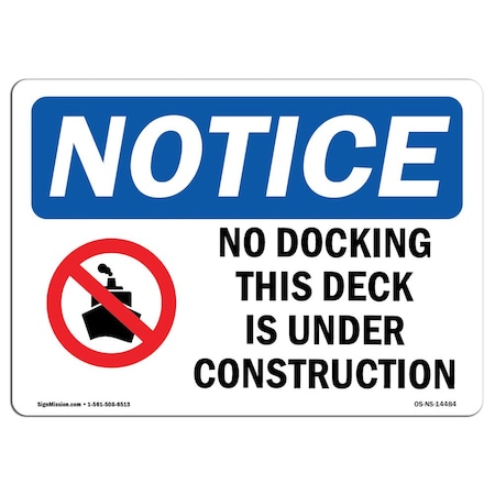 Signmission OSHA Notice Sign, 18" Height, Aluminum, No Docking This Dock Is Under Sign With Symbol, Landscape OS-NS-A-1824-L-14484